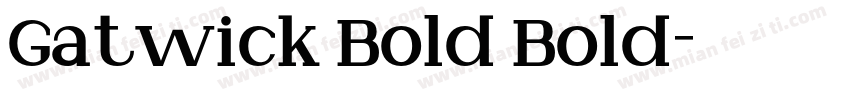 Gatwick Bold Bold字体转换